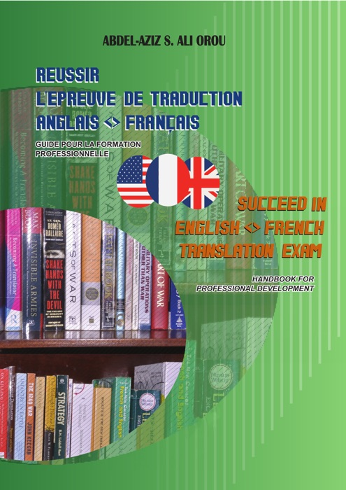 Succeed In English: French Translation Exam / Réussir l’épreuve de traduction Anglais - Français