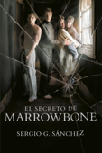 El secreto de Marrowbone - Sergio G. Sánchez