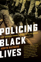 Robyn Maynard - Policing Black Lives artwork