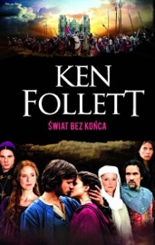 Świat bez końca - Ken Follett