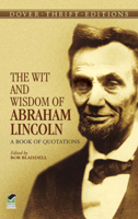 Abraham Lincoln - The Wit and Wisdom of Abraham Lincoln artwork