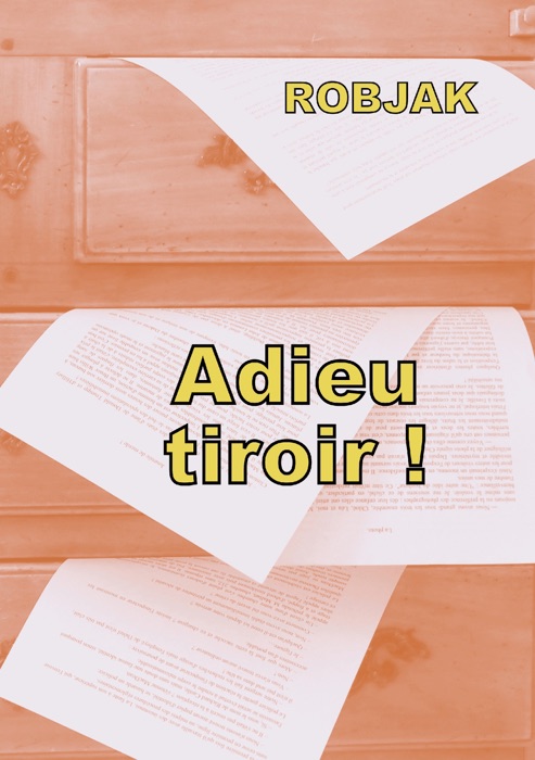 Adieu tiroir !