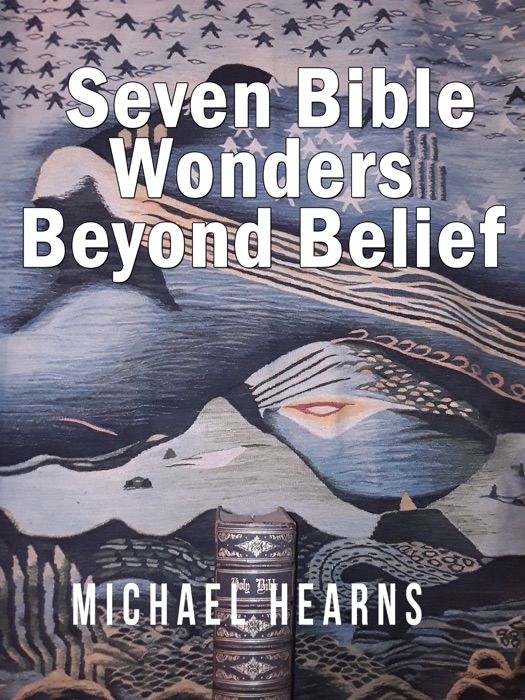 Seven Bible Wonders: Beyond Belief