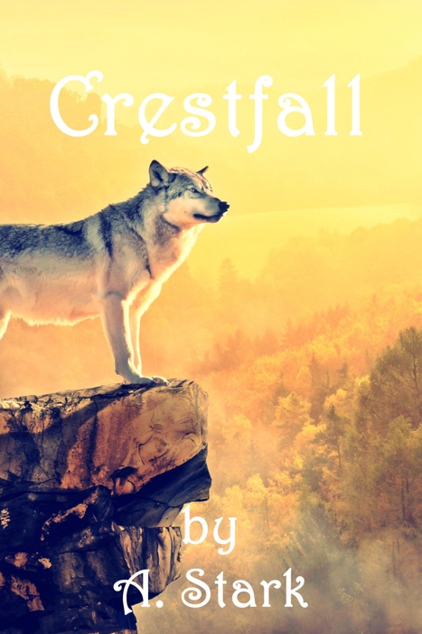 Crestfall (The Crestfall Saga Book 1)