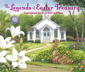 The Legends of Easter Treasury - Dandi Daley Mackall, Lori Walburg & Chris Auer