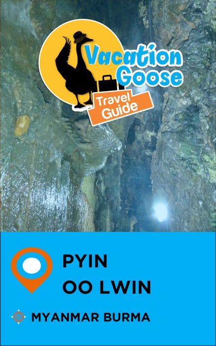Vacation Goose Travel Guide Pyin Oo Lwin Myanmar Burma