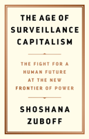 Shoshana Zuboff - The Age of Surveillance Capitalism artwork