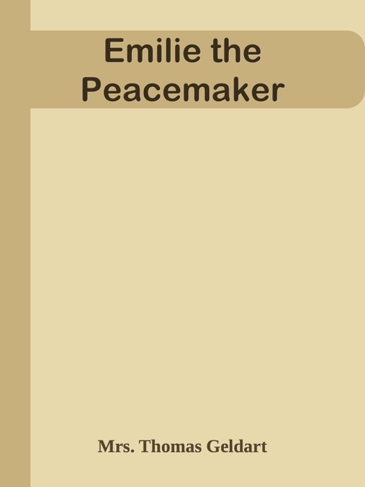 Emilie the Peacemaker