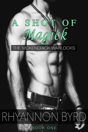 A Shot of Magick - Rhyannon Byrd by  Rhyannon Byrd PDF Download