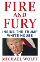 Michael Wolff - Fire and Fury artwork