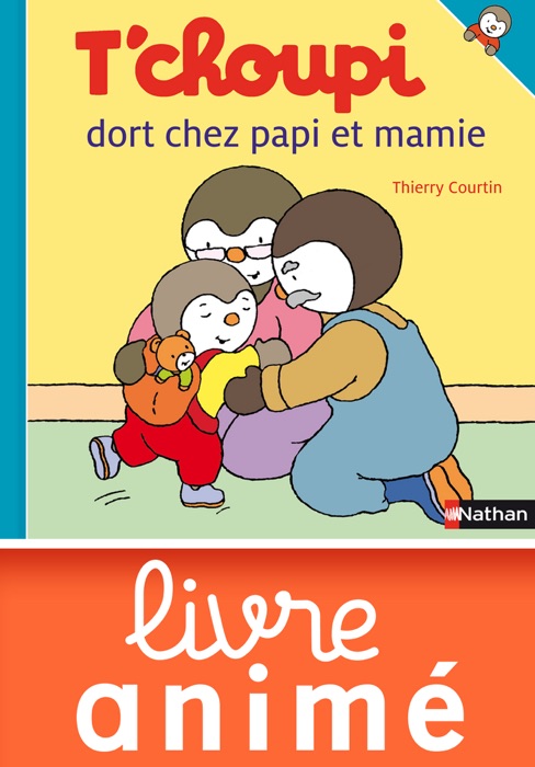 T'choupi dort chez papi et mamie