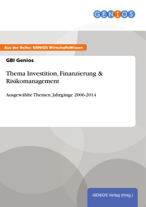 Thema Investition, Finanzierung & Risikomanagement