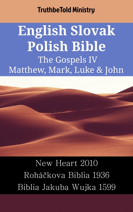 English Slovak Polish Bible - The Gospels IV - Matthew, Mark, Luke & John