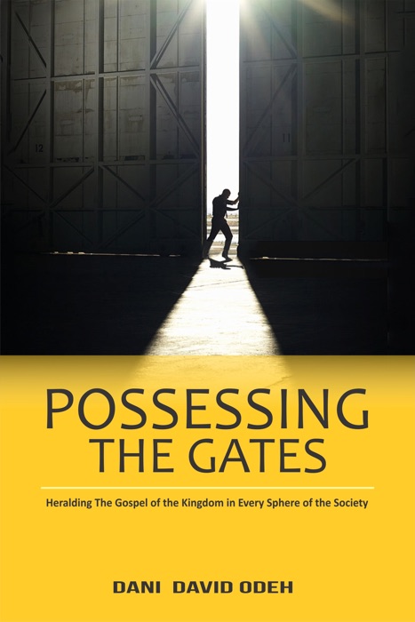 Possessing the Gates