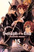 Seraph of the End, Vol. 15 - Takaya Kagami