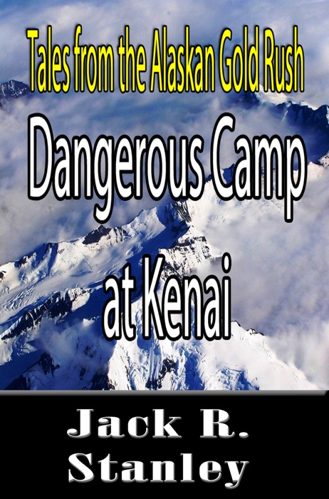 Dangerous Camp At Kenai