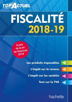 Top'Actuel Fiscalité 2018-2019 - Daniel Freiss, Daniel Sopel & Brigitte Monnet