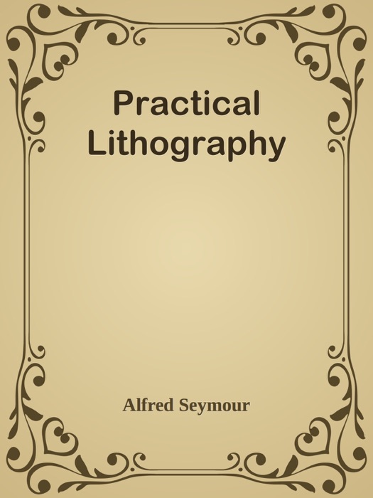Practical Lithography