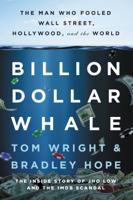 Tom Wright & Bradley Hope - Billion Dollar Whale artwork