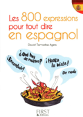 Petit livre de - 800 expressions pour tout dire en espagnol - David Tarradas-Agea