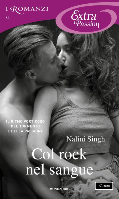 Col rock nel sangue (I Romanzi Extra Passion)