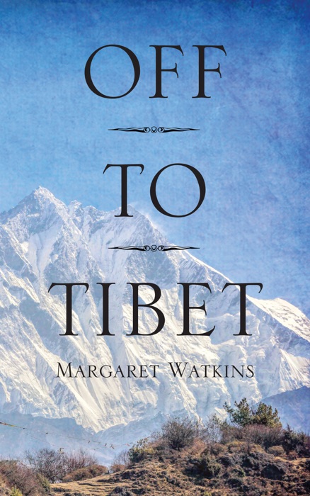 Off To Tibet