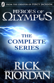 Heroes of Olympus: The Complete Series (Books 1, 2, 3, 4, 5) - Rick Riordan