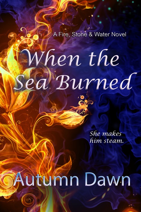 When the Sea Burned