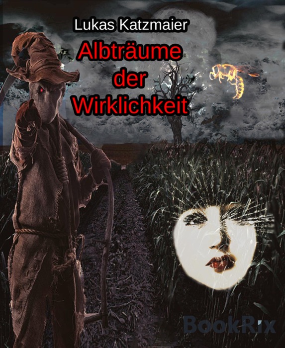 Albträume der Wirklichkeit