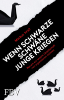 Markus Krall - Wenn schwarze Schwäne Junge kriegen artwork