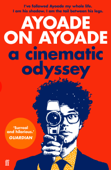 Ayoade on Ayoade - Richard Ayoade