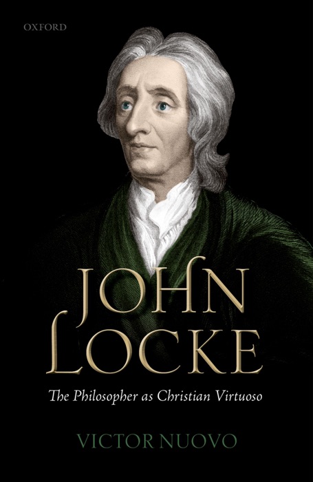 John Locke: The Philosopher as Christian Virtuoso