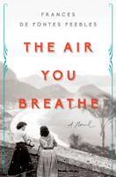 Frances De Pontes Peebles - The Air You Breathe artwork