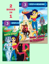 Wonder Woman for President/Rule the School! (DC Super Hero Girls) - Shea Fontana & Dario Brizuela by  Shea Fontana & Dario Brizuela PDF Download