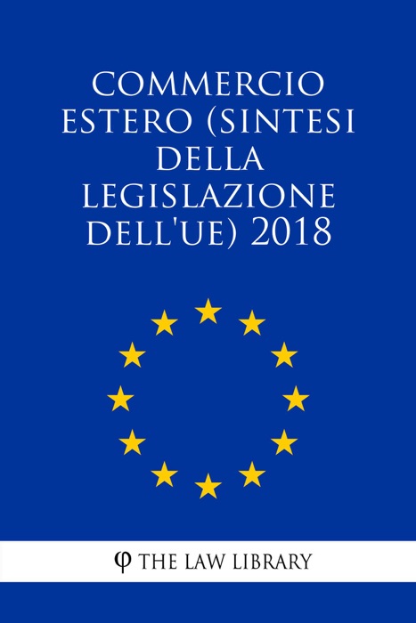 Commercio estero (Sintesi della legislazione dell'UE) 2018