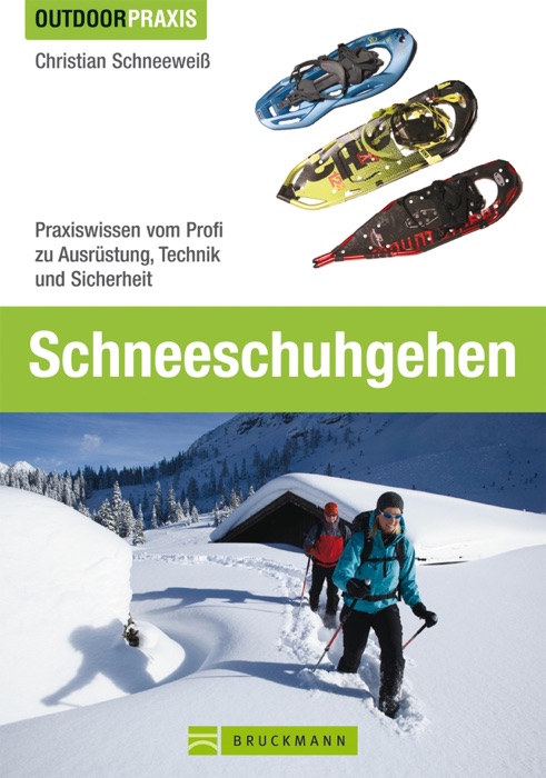 Outdoor Praxis Schneeschuhgehen