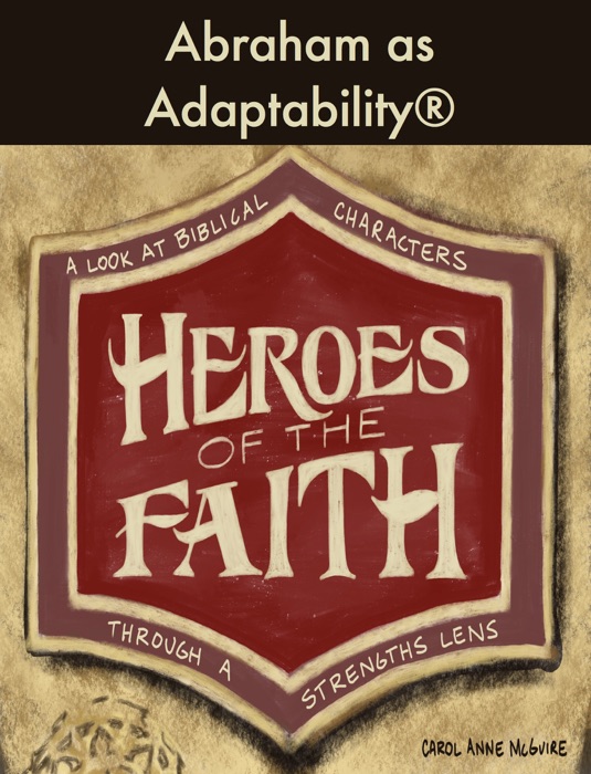 Heroes of the Faith_Adaptability