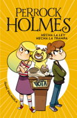 Hecha la ley, hecha la trampa (Serie Perrock Holmes 10) - Isaac Palmiola