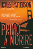 Primo a morire - James Patterson