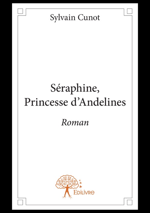 Séraphine, Princesse d’Andelines