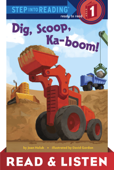Dig, Scoop, Ka-boom! Read & Listen Edition - Joan Holub & David Gordon