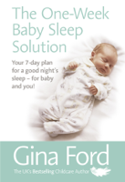 Gina Ford - The One-Week Baby Sleep Solution artwork