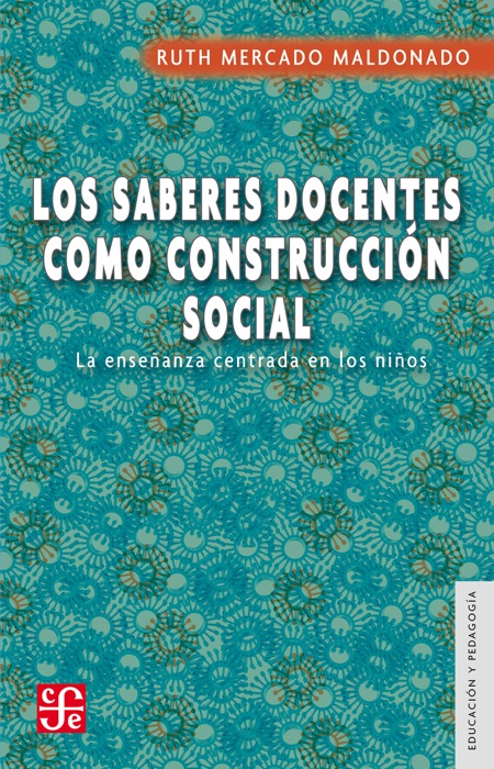 Los saberes docentes como construcción social