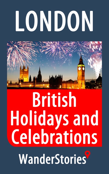 British Holidays and Celebrations