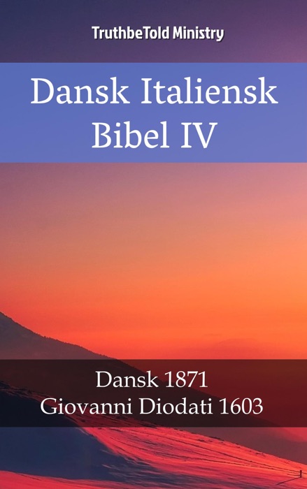 Dansk Italiensk Bibel IV