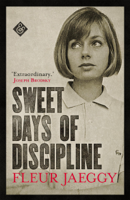 Fleur Jaeggy & Tim Parks - Sweet Days of Discipline artwork