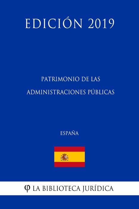 Patrimonio de las Administraciones Públicas (1/3) (España) (Edición 2019)