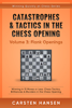 Carsten Hansen - Catastrophes & Tactics in the Chess Opening - Volume 3: Flank Openings artwork