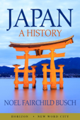 Japan: A History - Noel Fairchild Busch