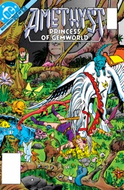 Amethyst: Princess of Gemworld (1983-) #10 - Gary Cohn, Dan Mishkin & Ernie Colón by  Gary Cohn, Dan Mishkin & Ernie Colón PDF Download
